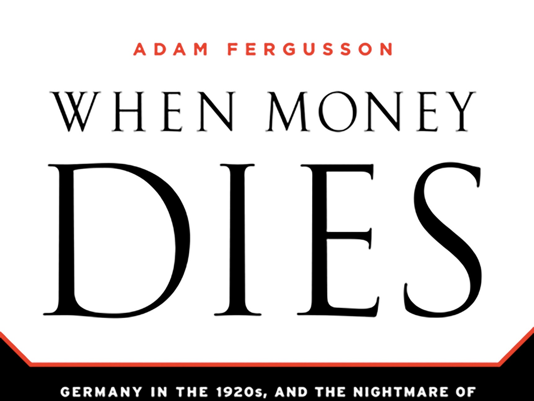 When Money Dies